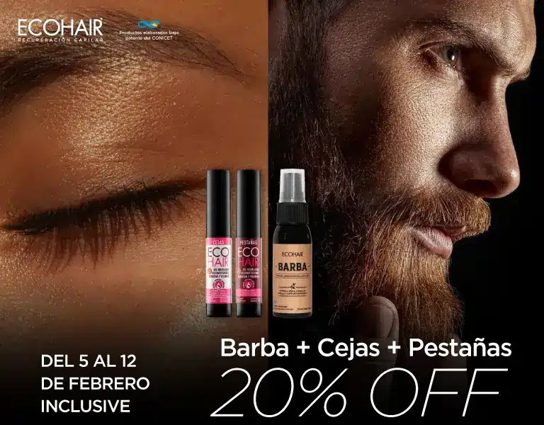 20% de descuento - Barba - cejas - pestañas - ECOHAIR - 5 al 12 de febrero 2026 - 768x600