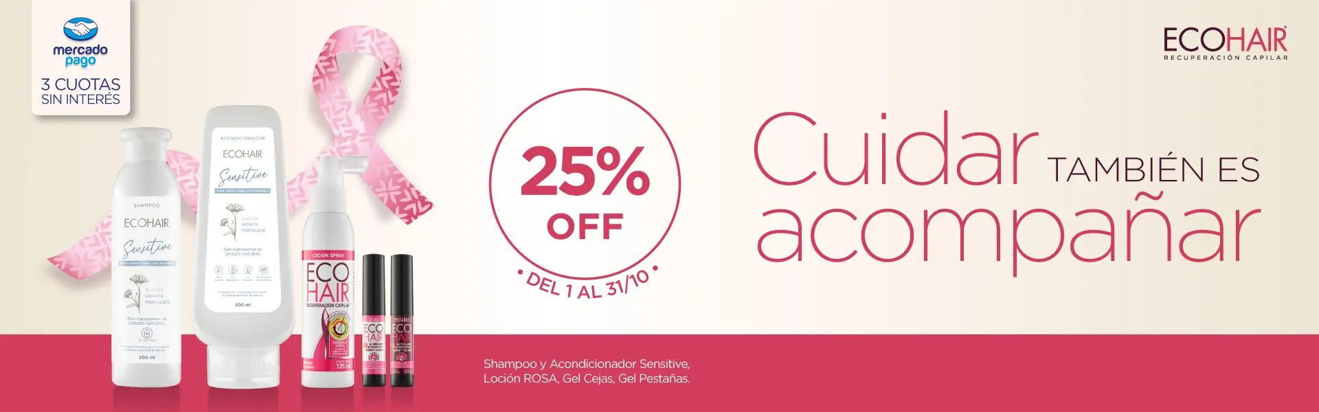 25% off en productos Sensitive - Loción Rosa y Cejas y Pestañas + 3 Cuotas - Octubre 2026 - desktop