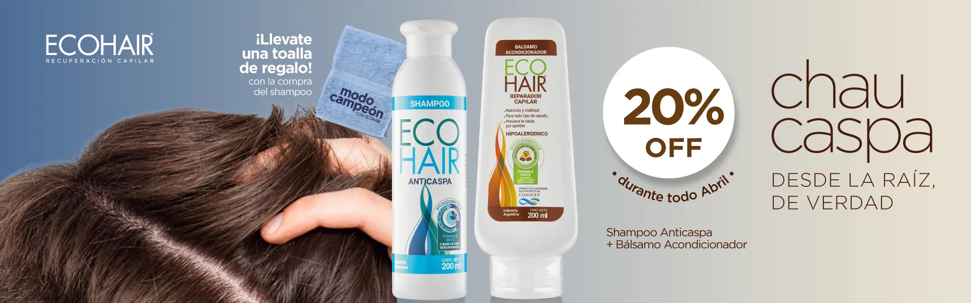 Chau Caspa - 20% de descuento en Shampoo Anticaspa y Bálsamo ECOHAIR - Regalo - 1920x600